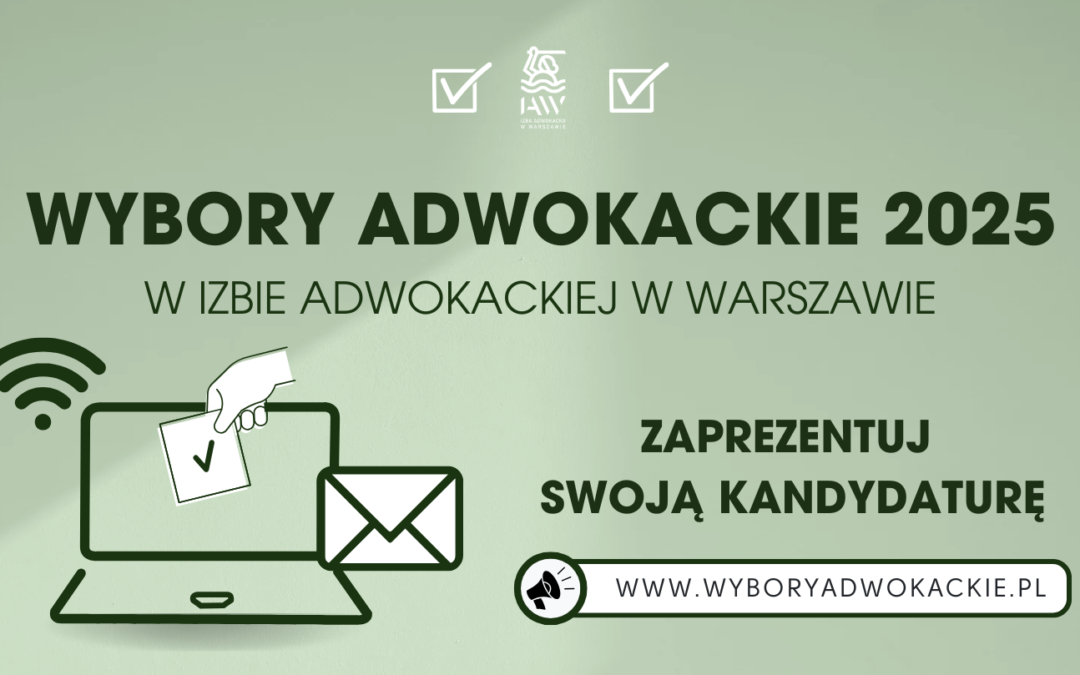 Zgromadzenie Izby Adwokackiej w Warszawie – 17 i 18 maja 2025 r. – sprawozdania, porządek obrad i najważniejsze informacje organizacyjne!
